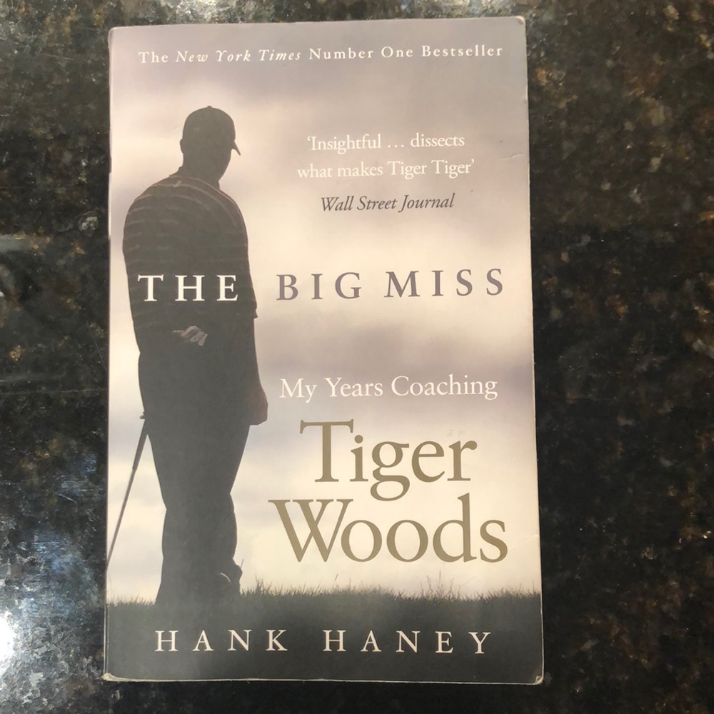 The Big Miss - Hank Haney Book